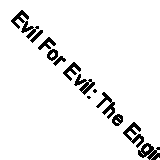 Evil For Evil: The Engineer Trilogy: Book Two By K. J. Parker. 9781841492773
